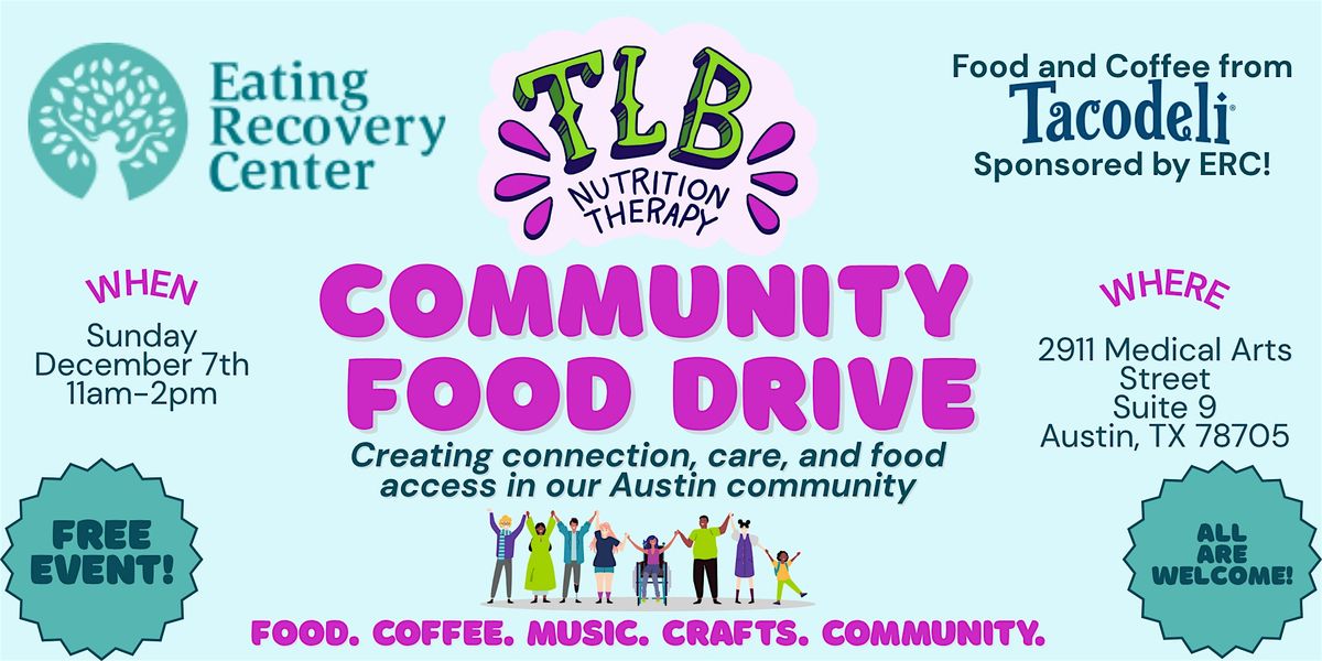 Community Food Drive Hosted by TLB Nutrition Therapy and ERC, 7 December | Event in Austin | AllEvents