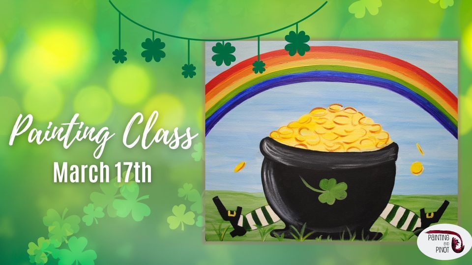BYOB Painting Class "Luck of the Irish", Painting and Pinot, Baton