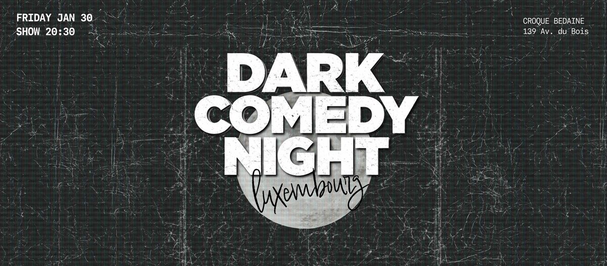 Luxembourg Dark Comedy Night (English) at Carlitos Comedy Club