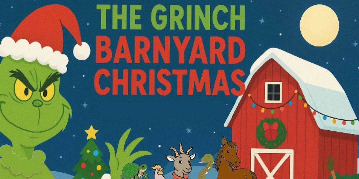 The Grinch Barnyard  Christmas, 13 December | Event in Washington | AllEvents