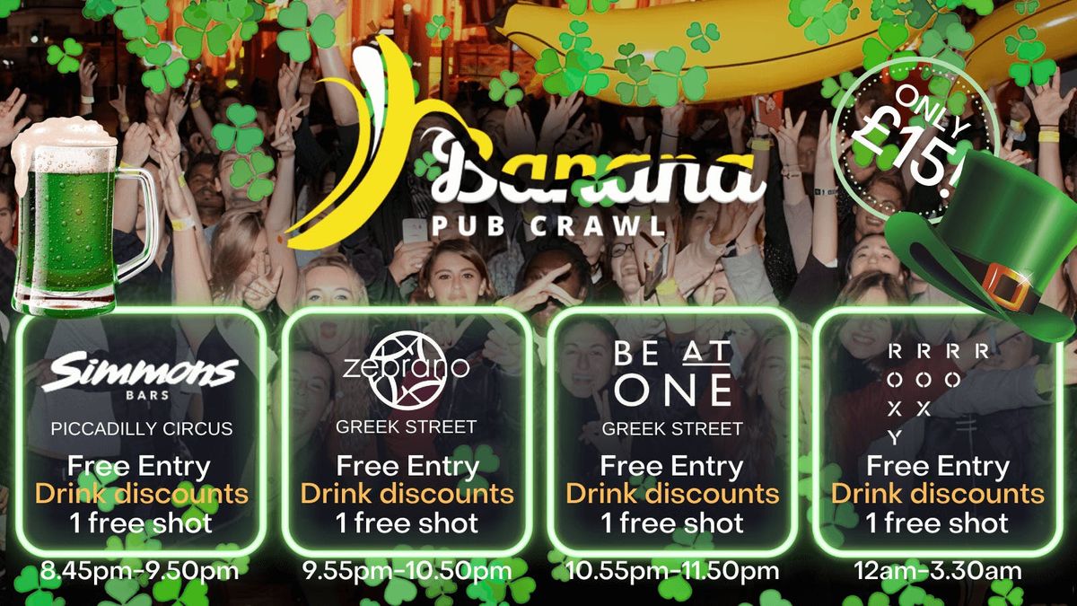 Ending at The Roxy - Banana Pub Crawl London - Saturday Tour - Saint Patrick's Day
