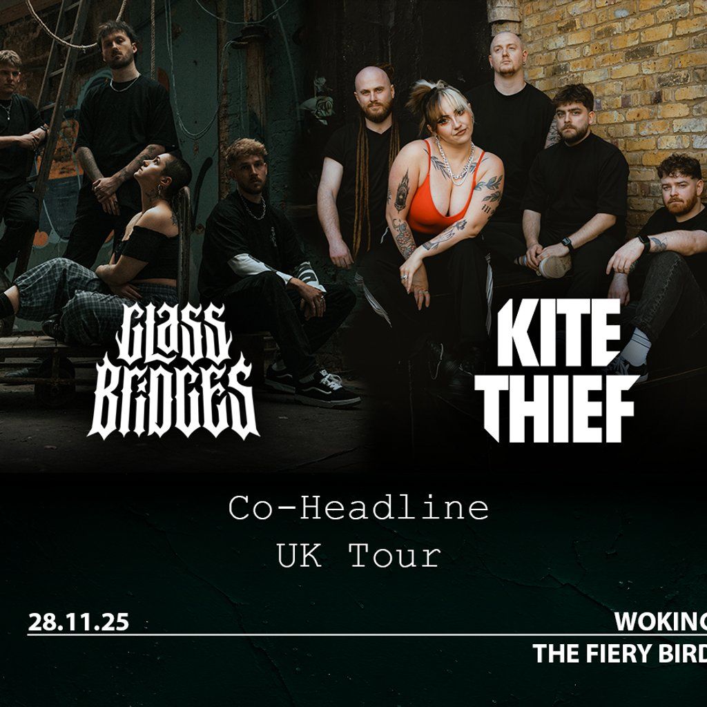 Glass Bridges / Kite Thief | Event in Woking | AllEvents
