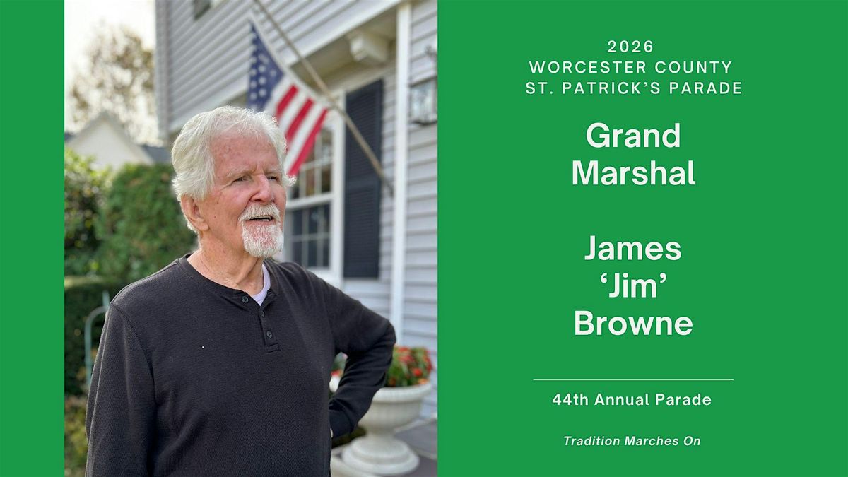 Grand Marshal Banquet: James 'Jim' Browne, 31 January | Event in Worcester | AllEvents
