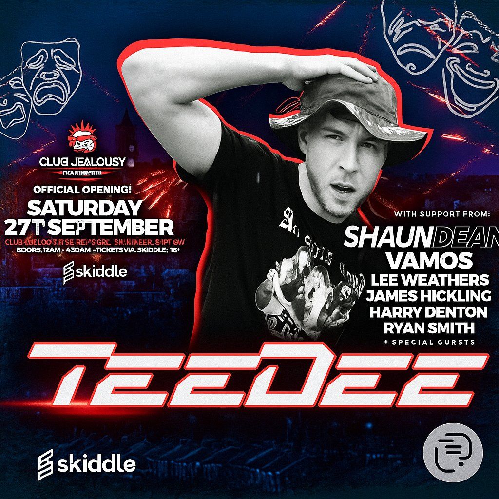 Club Jealousy : Teedee , Shaun Dean, Vamos  + Guest DJs | Event in Wakefield | AllEvents
