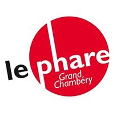 Le Phare - Grand Chambéry