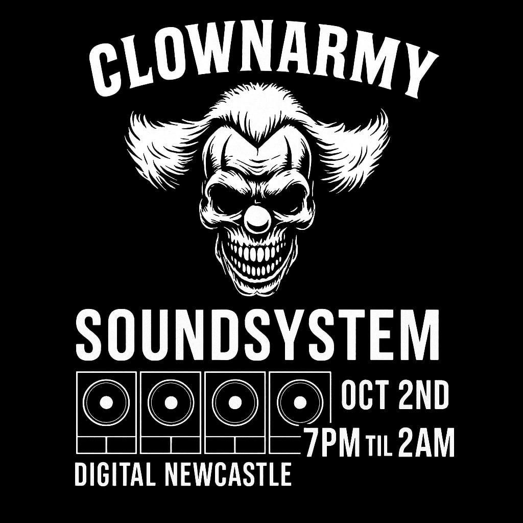 CLOWNARMY SOUNDSYSTEM, 2 October | Event in Newcastle Upon Tyne | AllEvents