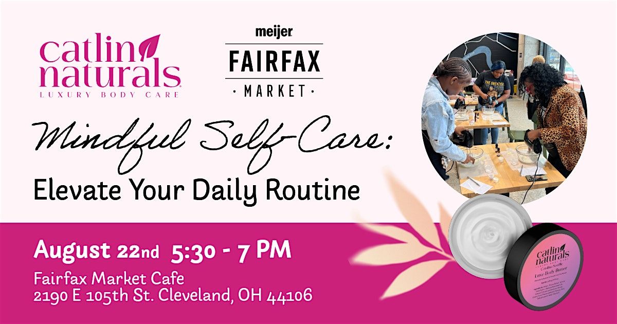 Mindful Self Care: Elevate Your Daily Routine with Catlin Naturals, 12 December | Event in Cleveland | AllEvents