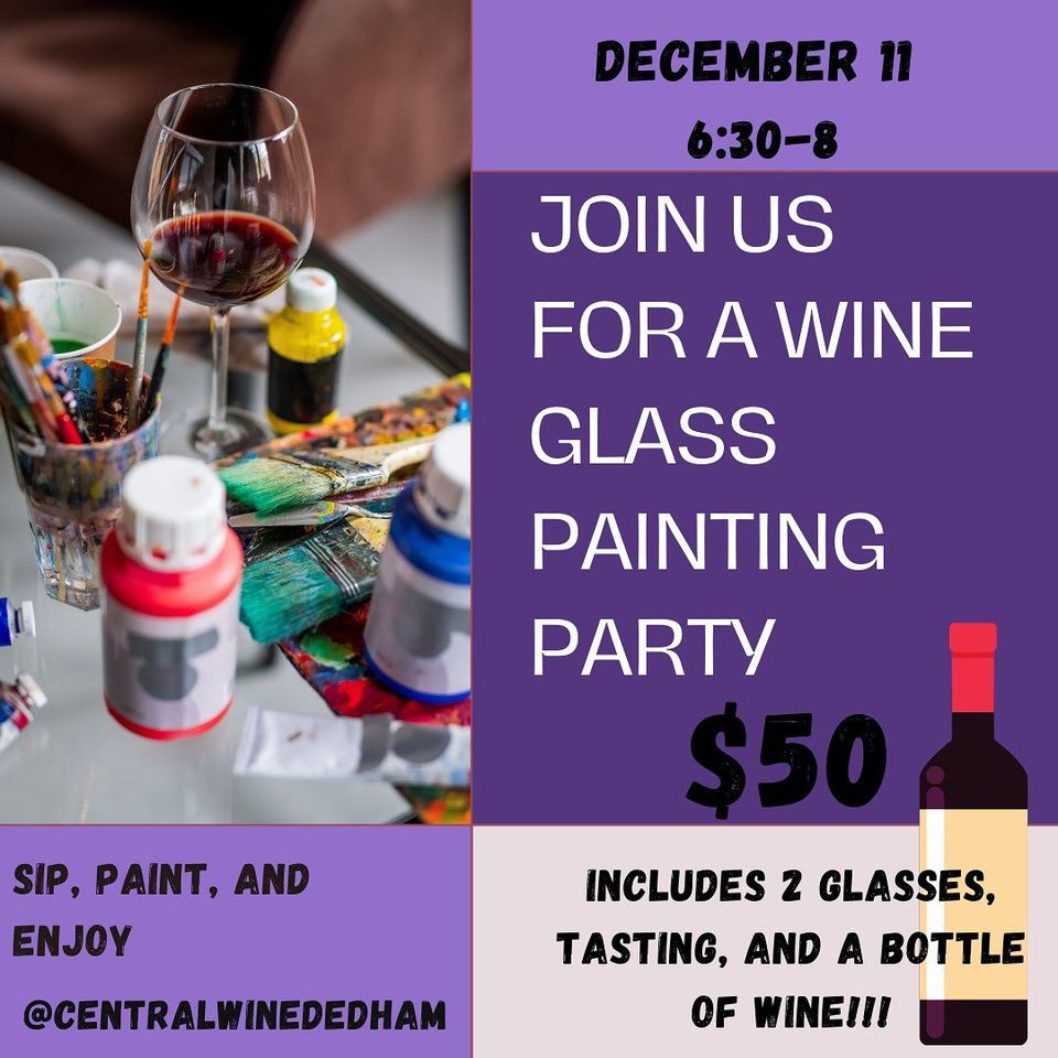 Wine Glass Paint Night, Central Wine Dedham 384 Washington Street, December 11 2023 AllEvents.in