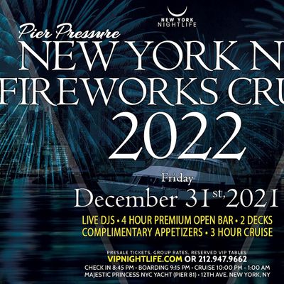 2021 12 31 – 2022 01 01club building closed for new year’s eve & dayn o New York New Years Eve Fireworks Cruise 2022, Majestic Princess NYC