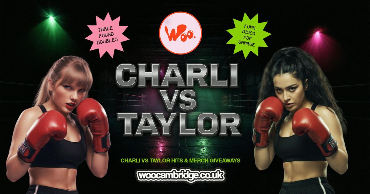 charli vs taylor , 8 October | Event in Cambridge | AllEvents