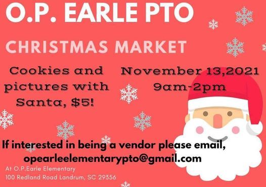 Pto Christmas Bazaar 2022 Op Earle Pto Christmas Market, O. P. Earle, Landrum, November 13 2021 |  Allevents.in