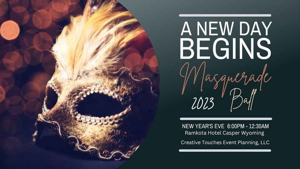 "A New Day Begins" Masquerade Ball, Ramkota Hotel, Casper, December 31