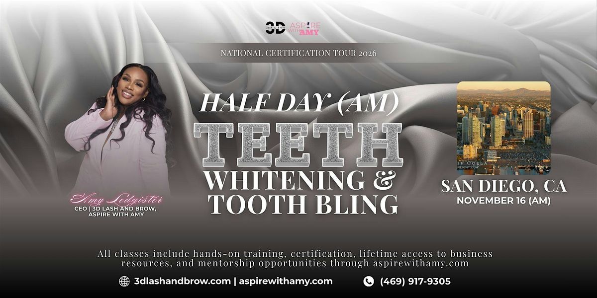 TEETH WHITENING + TOOTH BLING CERTIFICATION –  SAN DIEGO (NOV 16, 2026 AM), 16 November | Event in Las Vegas