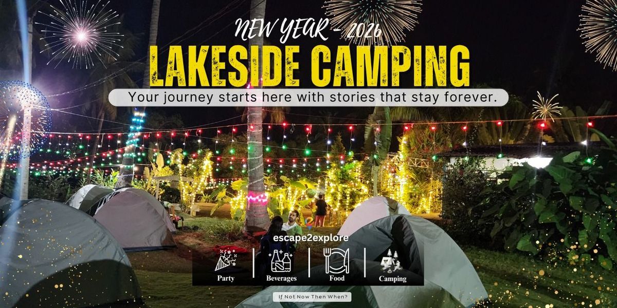 Lakeside Camping New Year Eve - 2026, 31 December | Event in Bangalore | AllEvents