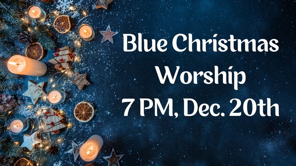 Blue Christmas Worship Service, 8617 Little River Tpke, Annandale, VA