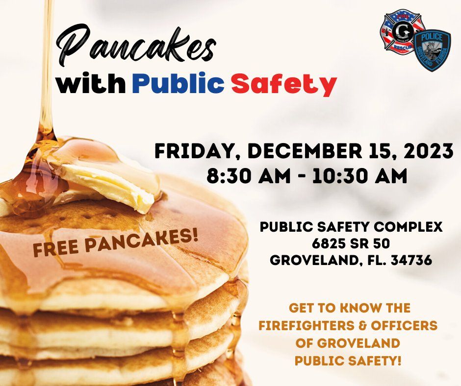 Pancakes with Public Safety, 6825 State Road 50, Groveland, FL 34736