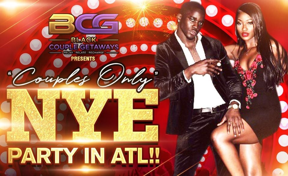 COUPLES ONLY NYE PARTY IN ATL!, 31 December | Event in Atlanta | AllEvents.in