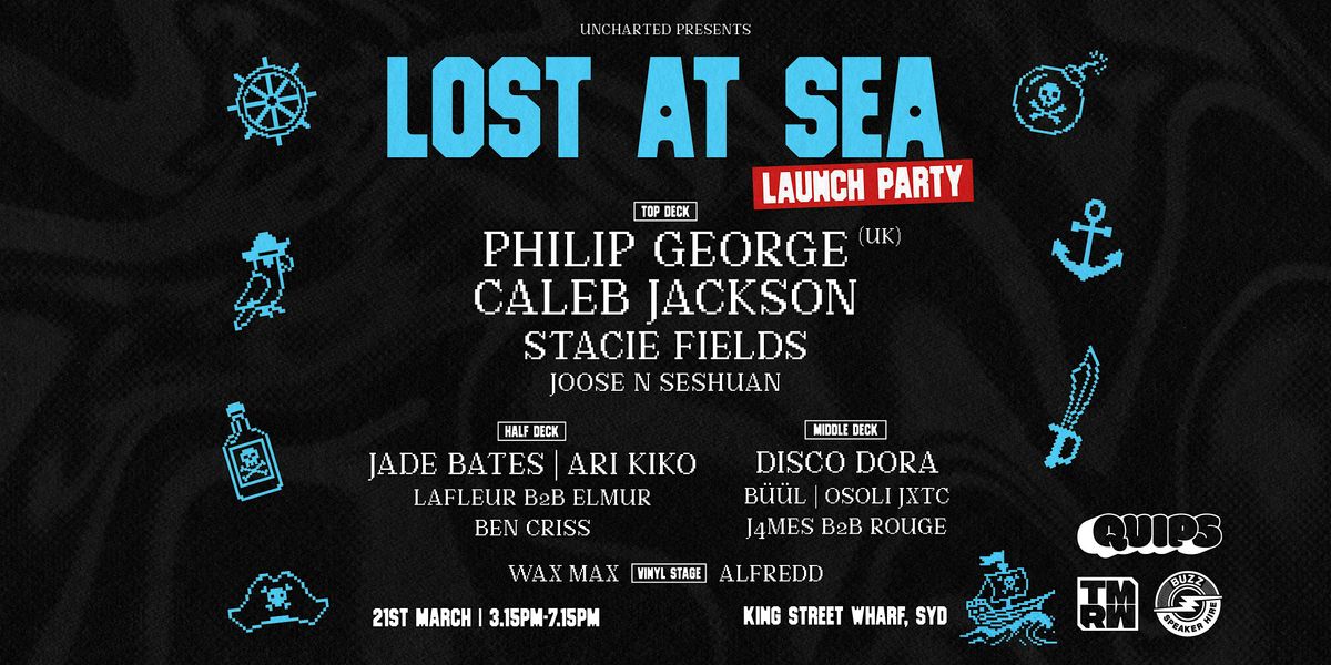 UNCHARTED PRESENTS : LOST AT SEA FEAT PHILIP GEORGE , CALEB JACKSON + MORE