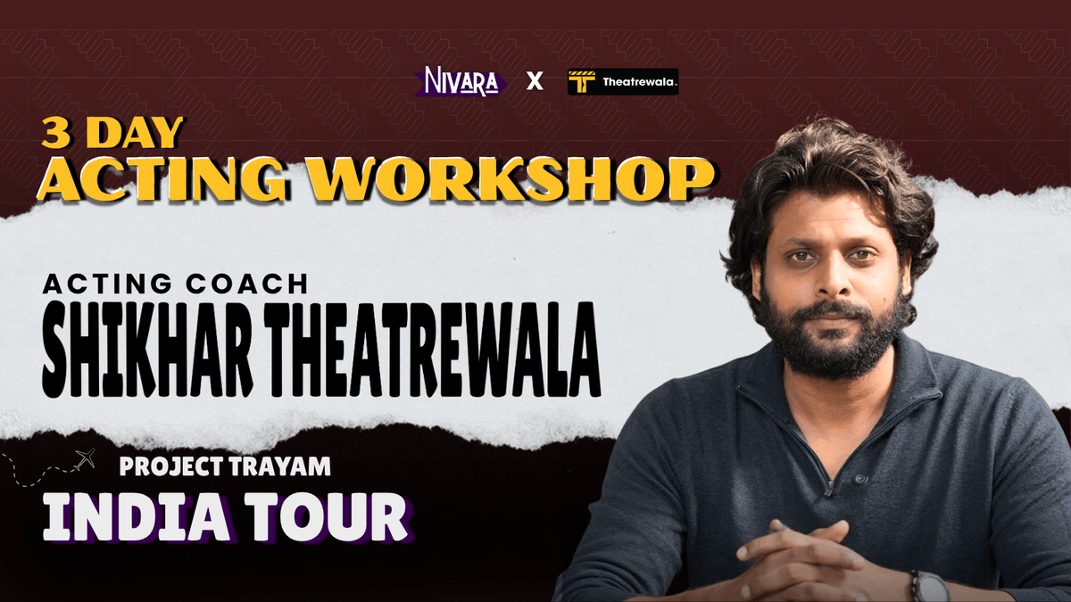 Acting Workshop with Shikhar Theatrewala