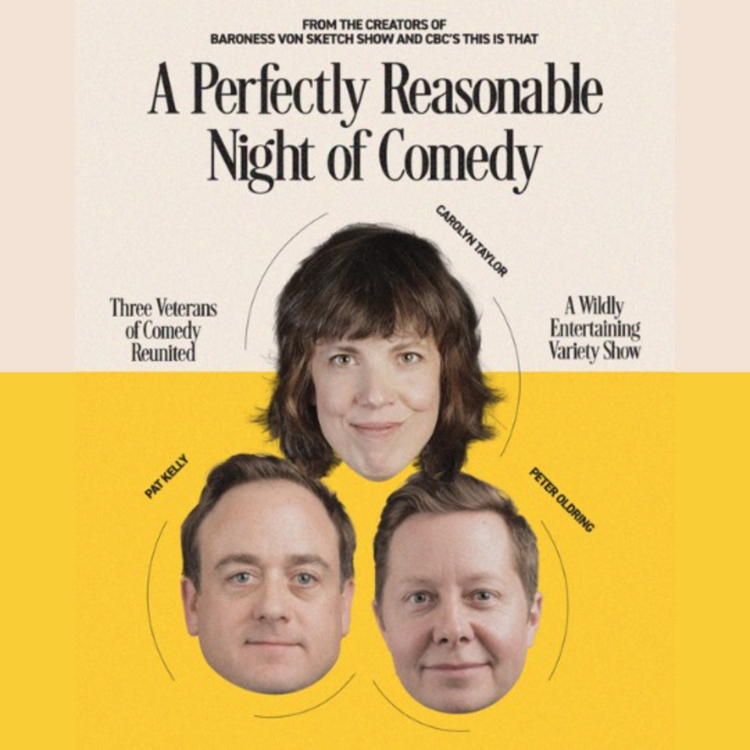 A Perfectly Reasonable Night of Comedy at Imperial Theatre - Saint John, 5 March | Event in Saint John | AllEvents
