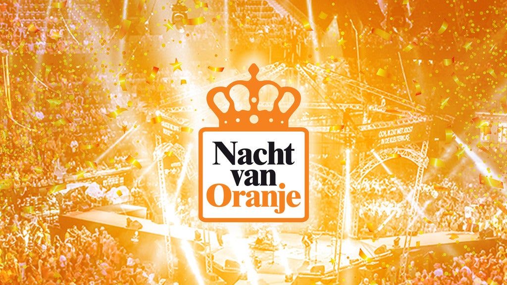 Nacht van Oranje, Rotterdam Ahoy, April