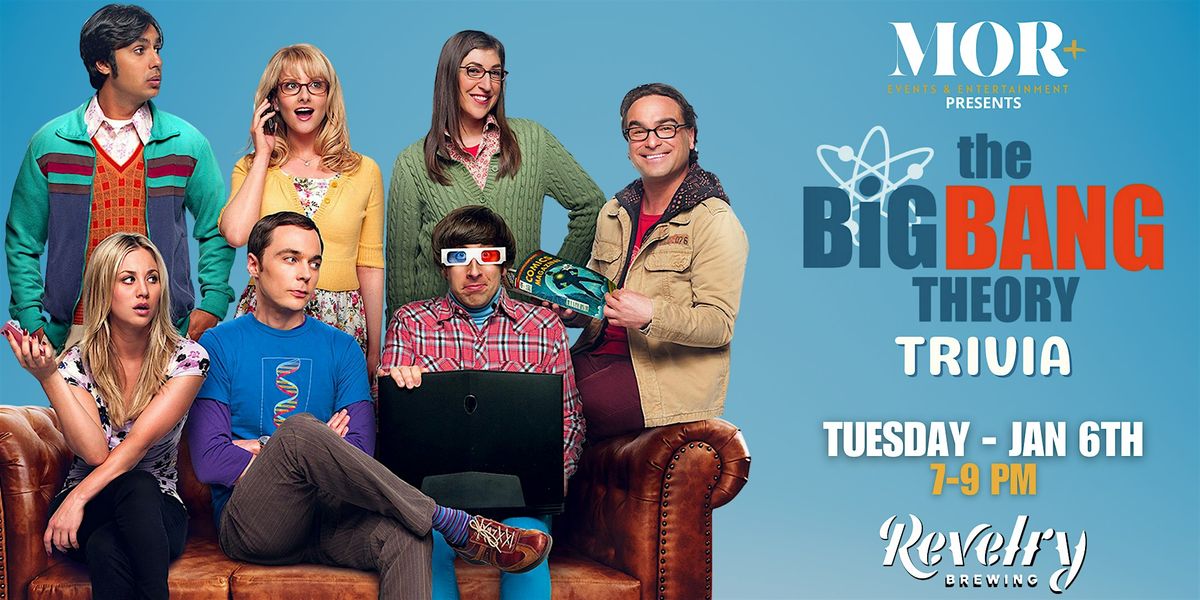 The Big Bang Theory Trivia @ Revelry Brewing, 6 January | Event in Charleston | AllEvents