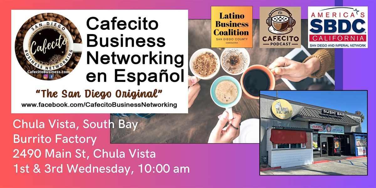 Cafecito Business Networking en Español South Bay, 3 June | Event in Chula Vista | AllEvents