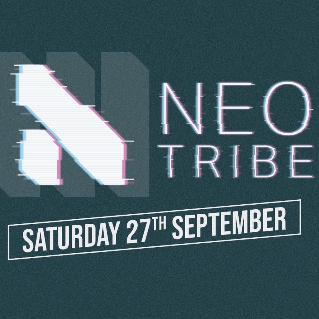 Neotribe -Day Two ft AK/DK, SILVERWINGKILLER and many more..., 27 September | Event in Darwen | AllEvents