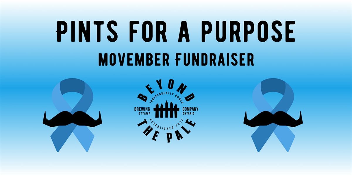 Pints for a Purpose: Movember Fundraiser, 30 November | Event in Ottawa | AllEvents