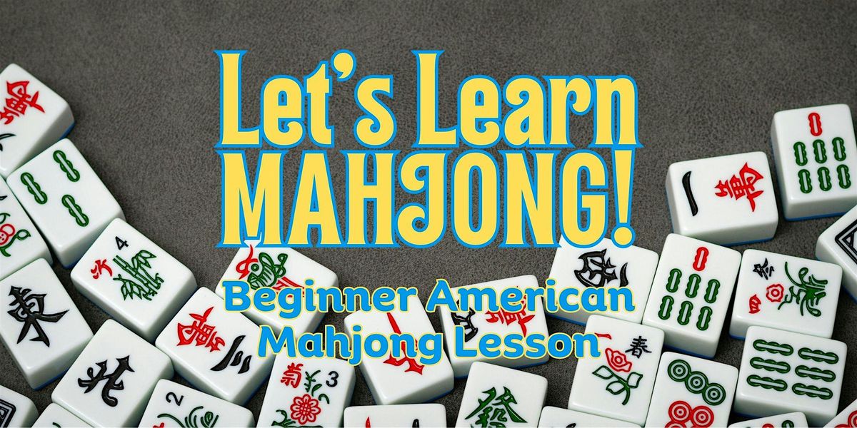 Let's Learn Mahjong!  A Beginner American Mahjong Lesson, 16 December | Event in Maple Grove | AllEvents