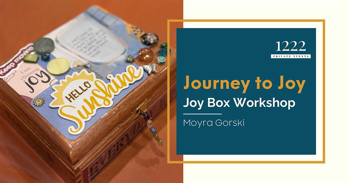 Journey to Joy: JoyBox Workshop, 5 December | Event in Aurora | AllEvents
