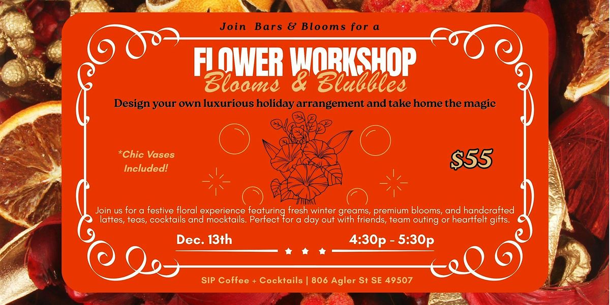 Blooms and Bubbles Flower Design Workshop, 13 December | Event in Grand Rapids | AllEvents