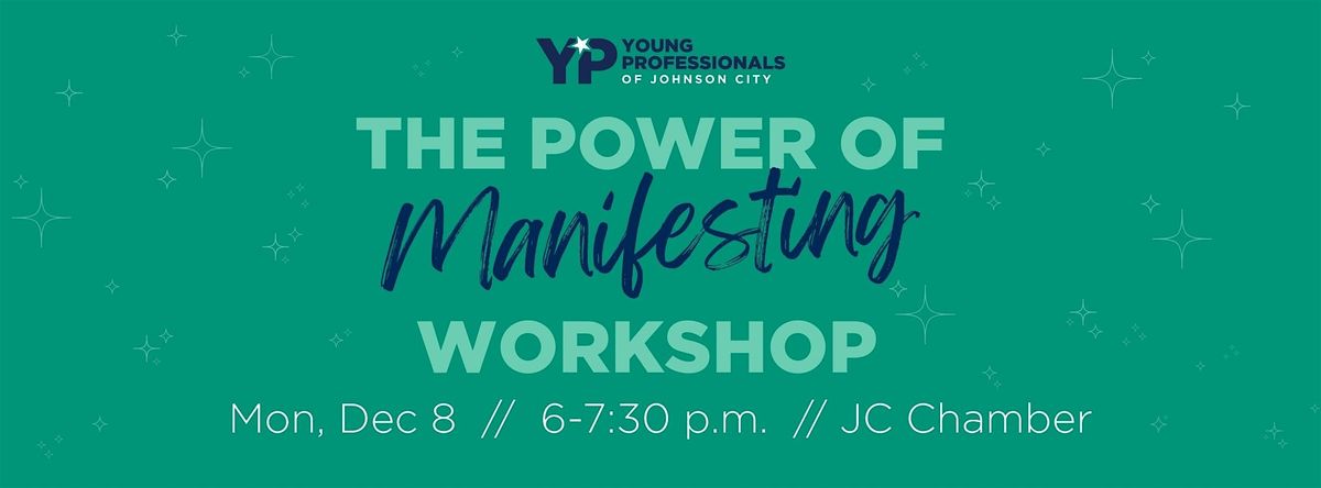 The Power of Manifesting Workshop, 8 December | Event in Johnson City | AllEvents
