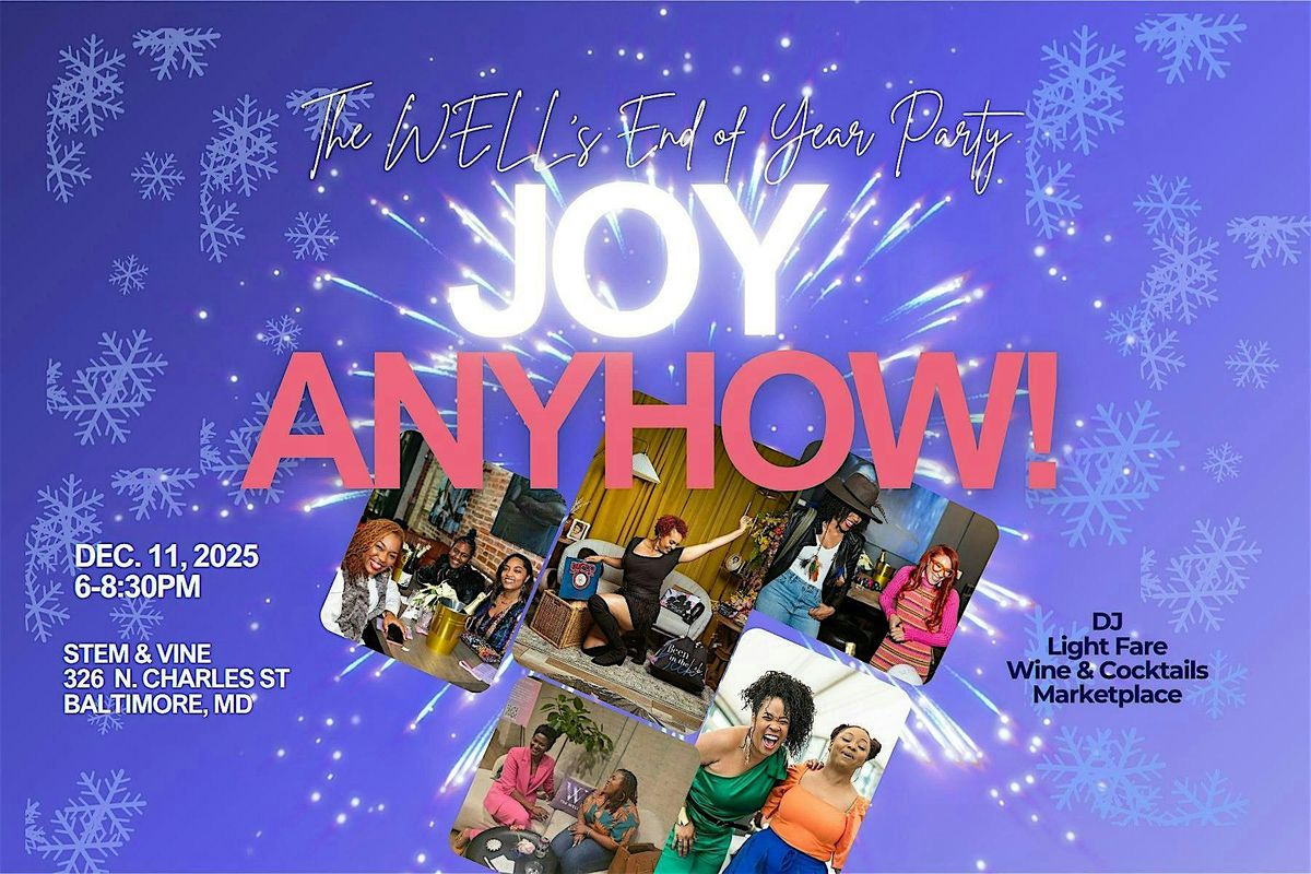 Joy Anyhow! The WELL's Year-End Party, 11 December | Event in Baltimore | AllEvents
