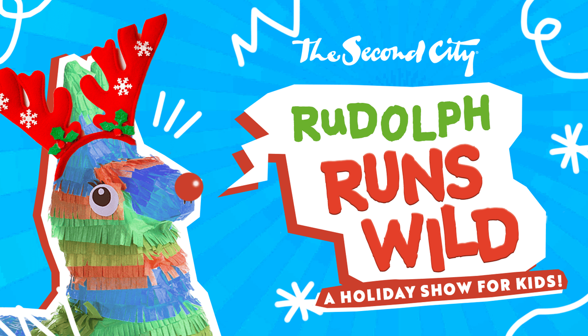 The Second City - Rudolph Runs Wild | Event in Chicago | AllEvents