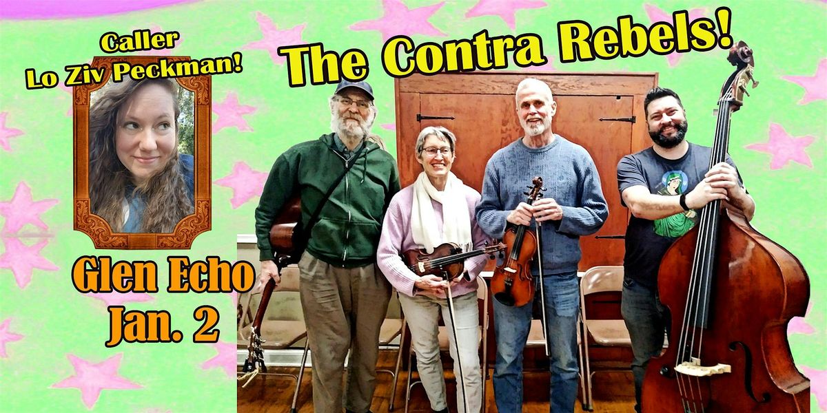Contra Dance with Lo Ziv Peckman calling to the Contra Rebels!, 2 January | Event in Glen Echo | AllEvents