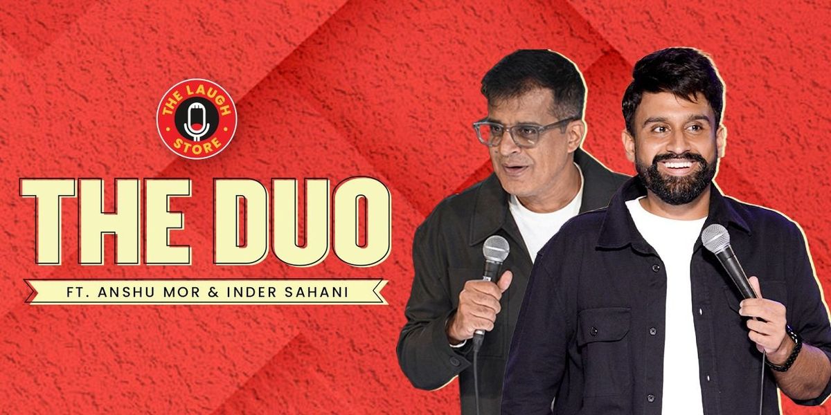 The Duo Ft. Inder Sahani & Anshu Mor