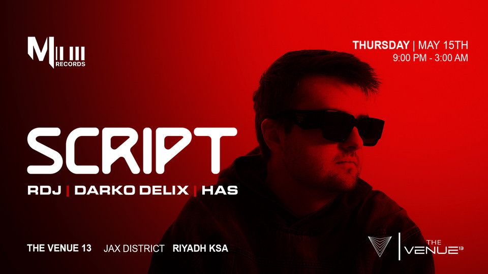 Melotech present SCRIPT in Riyadh, 15 May | Event in Riyadh | AllEvents