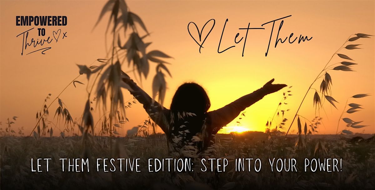 Take Back Control: "Let Them" & Thrive Festive Edition, 9 December | Event in Stalybridge | AllEvents