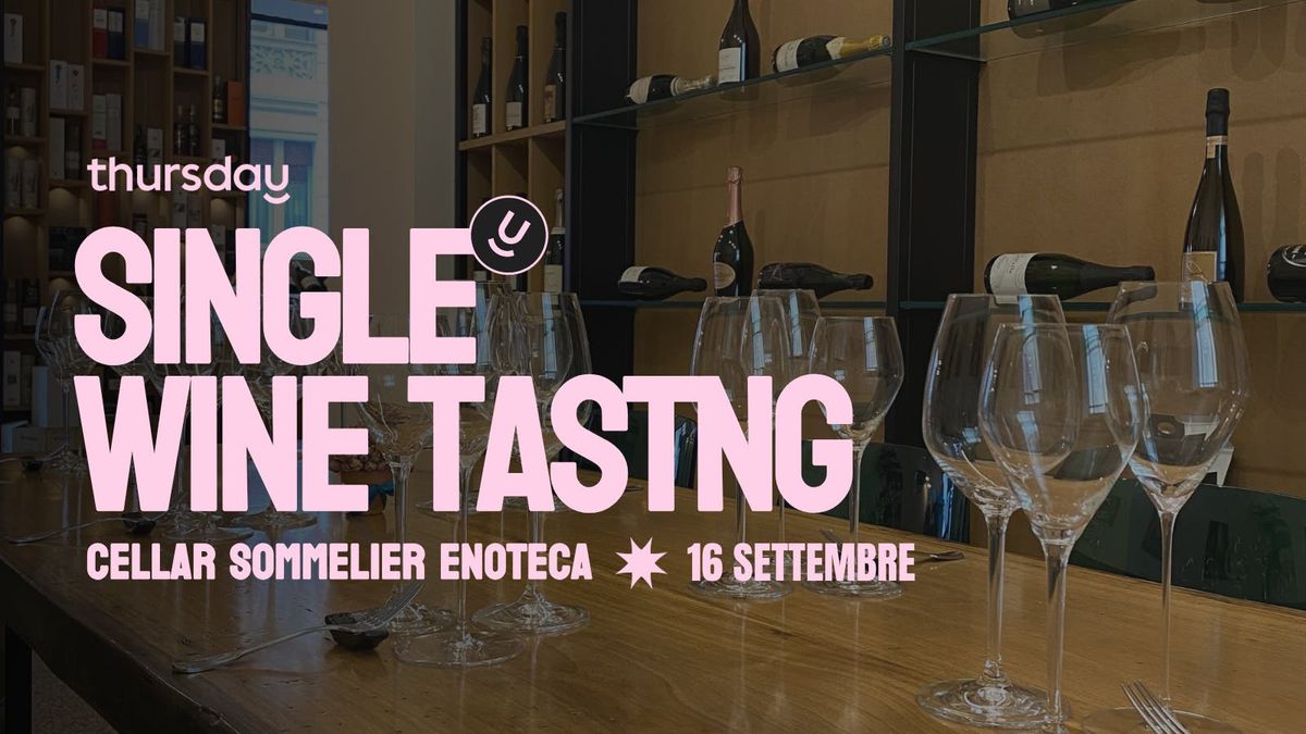 Thursday | 27+ Single Wine Tasting @ Cellar Sommelier Enoteca | Rome, 16 September | Event in Vatican | AllEvents