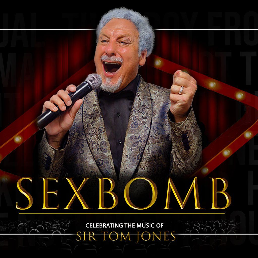 SexBomb: Celebrating the Music of Sir Tom Jones, 30 August | Event in Yarm | AllEvents