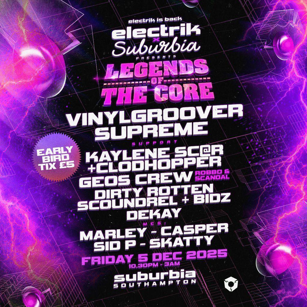 Electrik - Legends of the Core, 5 December | Event in Southampton | AllEvents
