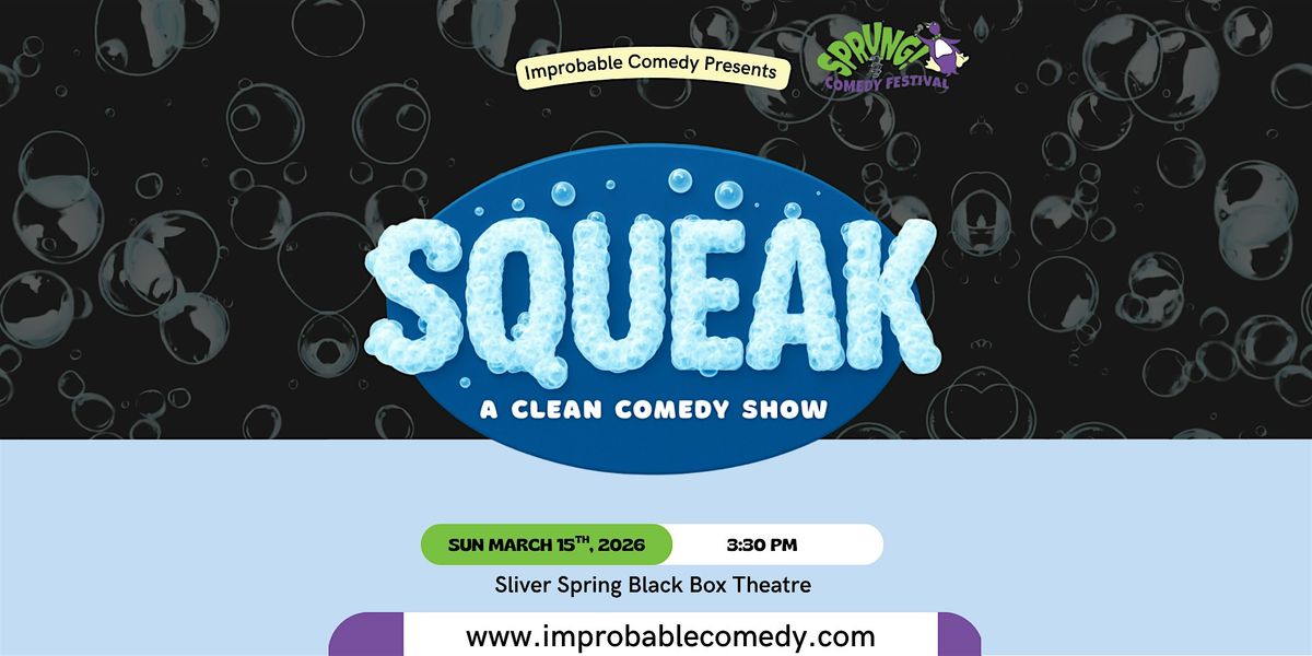 SQUEAK @ SPRUNG! 2026 Comedy Festival, 15 March | Event in Silver Spring | AllEvents