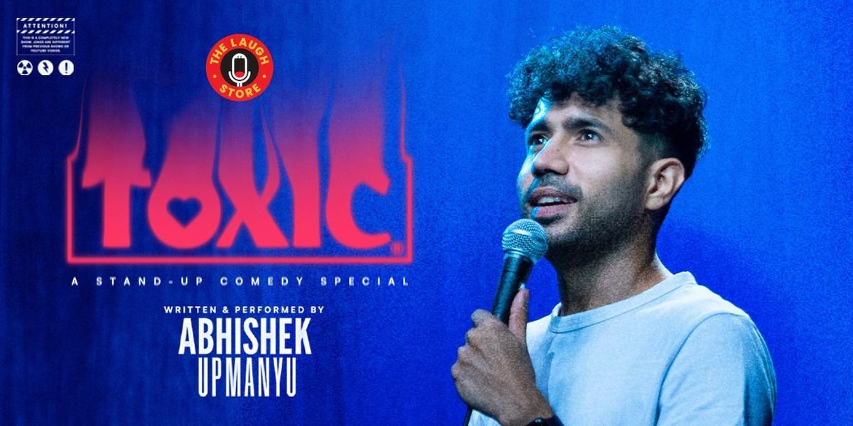 TOXIC - Abhishek Upmanyu Live