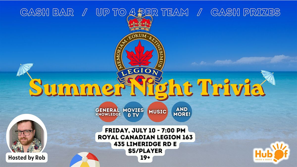 SUMMER NIGHT TRIVIA - Royal Canadian Legion 163 (Hamilton)