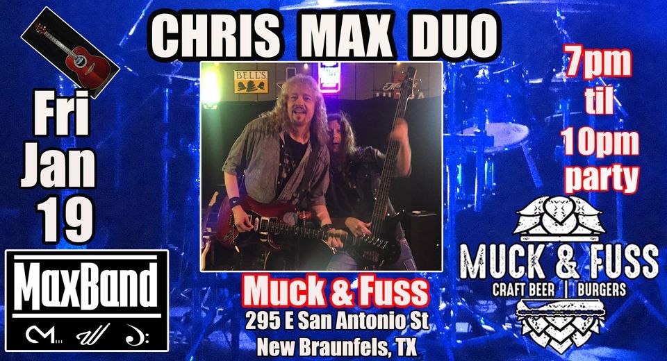 Chris Max/Muck & Fuss Fri Jan 19!, Muck & Fuss, New Braunfels, January ...