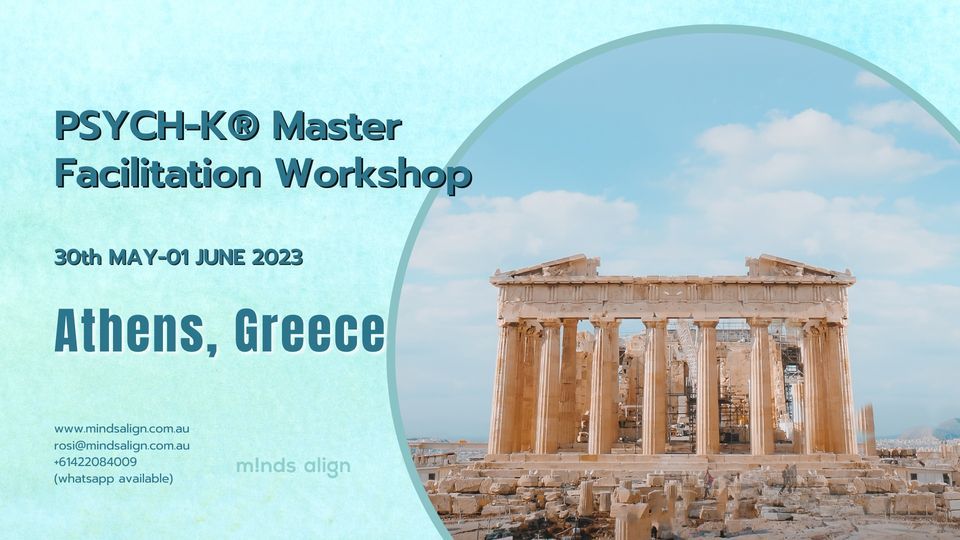 Athens GREECE, PSYCH-K® Master Facilitation Workshop, 30 May | Event in Palaio Faliro | AllEvents.in