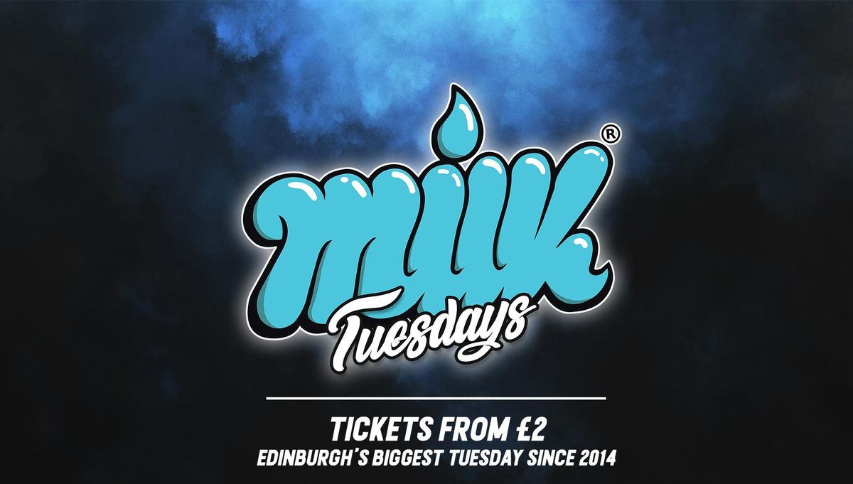 MILK TUESDAYS | FRESHERS WEEK 1 | COCO, 2 September | Event in Edinburgh | AllEvents