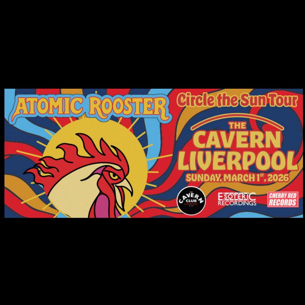 Atomic Rooster @ The Cavern Club, 1 March | Event in Liverpool | AllEvents