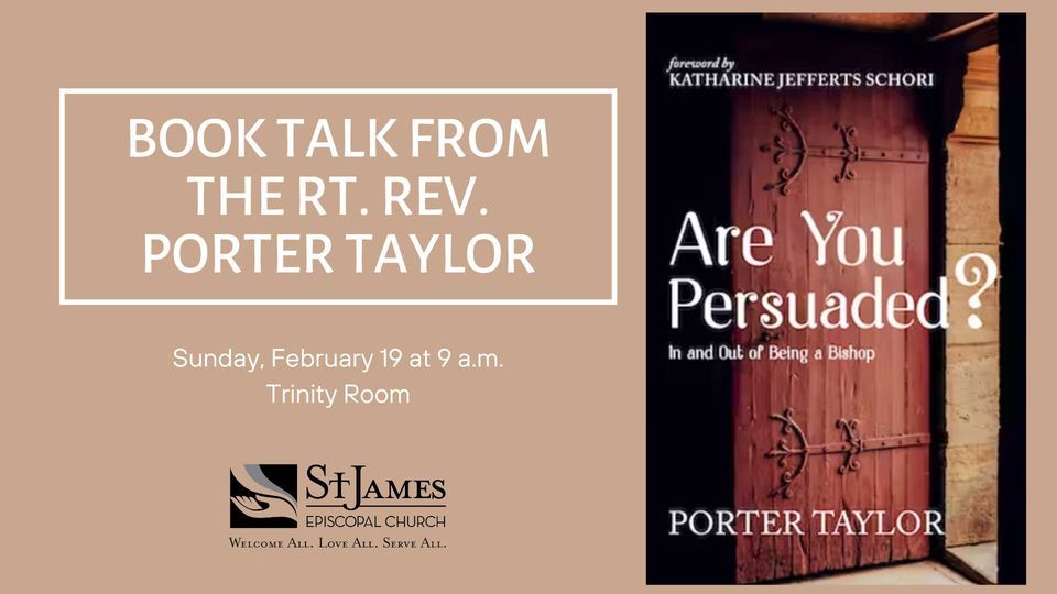 Are You Persuaded? Book Talk from the Rt. Rev. Porter Taylor, St. James